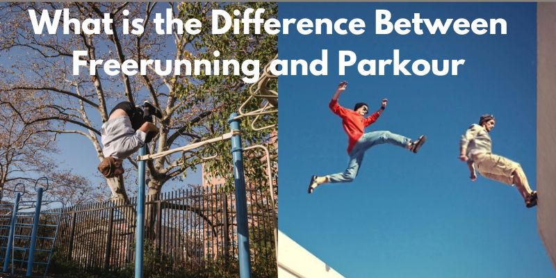 What is the Difference Between Freerunning and Parkour