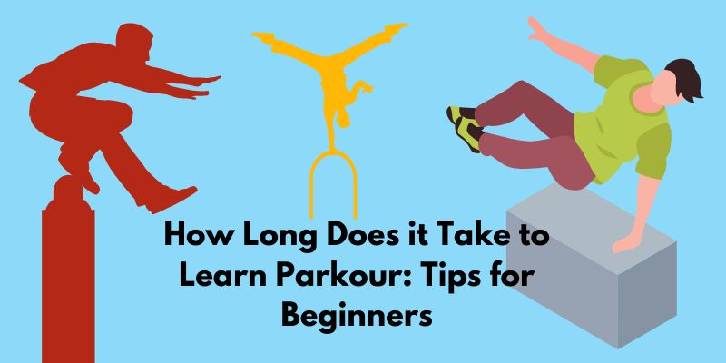 How Long Does it Take to Learn Parkour