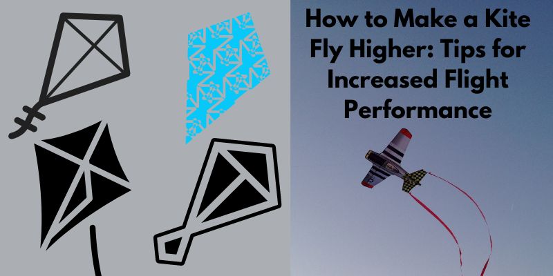 How to Make a Kite Fly Higher